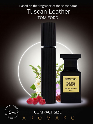 Парфюм по мотивам Tuscan Leather, Tom Ford